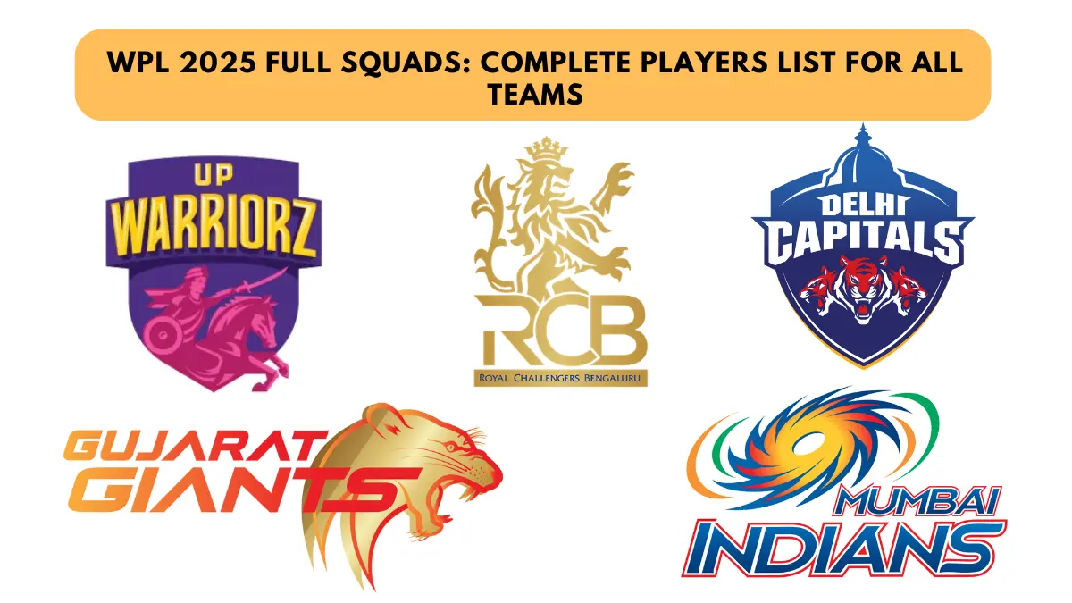 WPL 2025 Full Squads: Complete Players List for All Teams