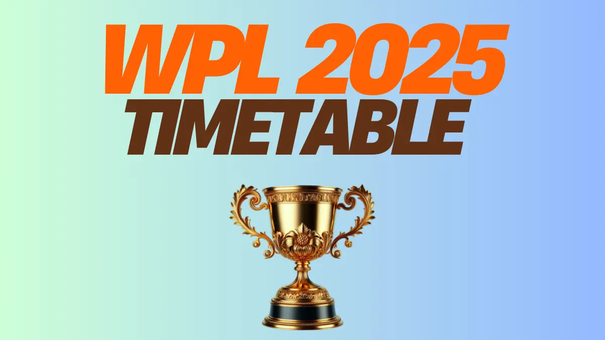 WPL 2025 starting date and timetable